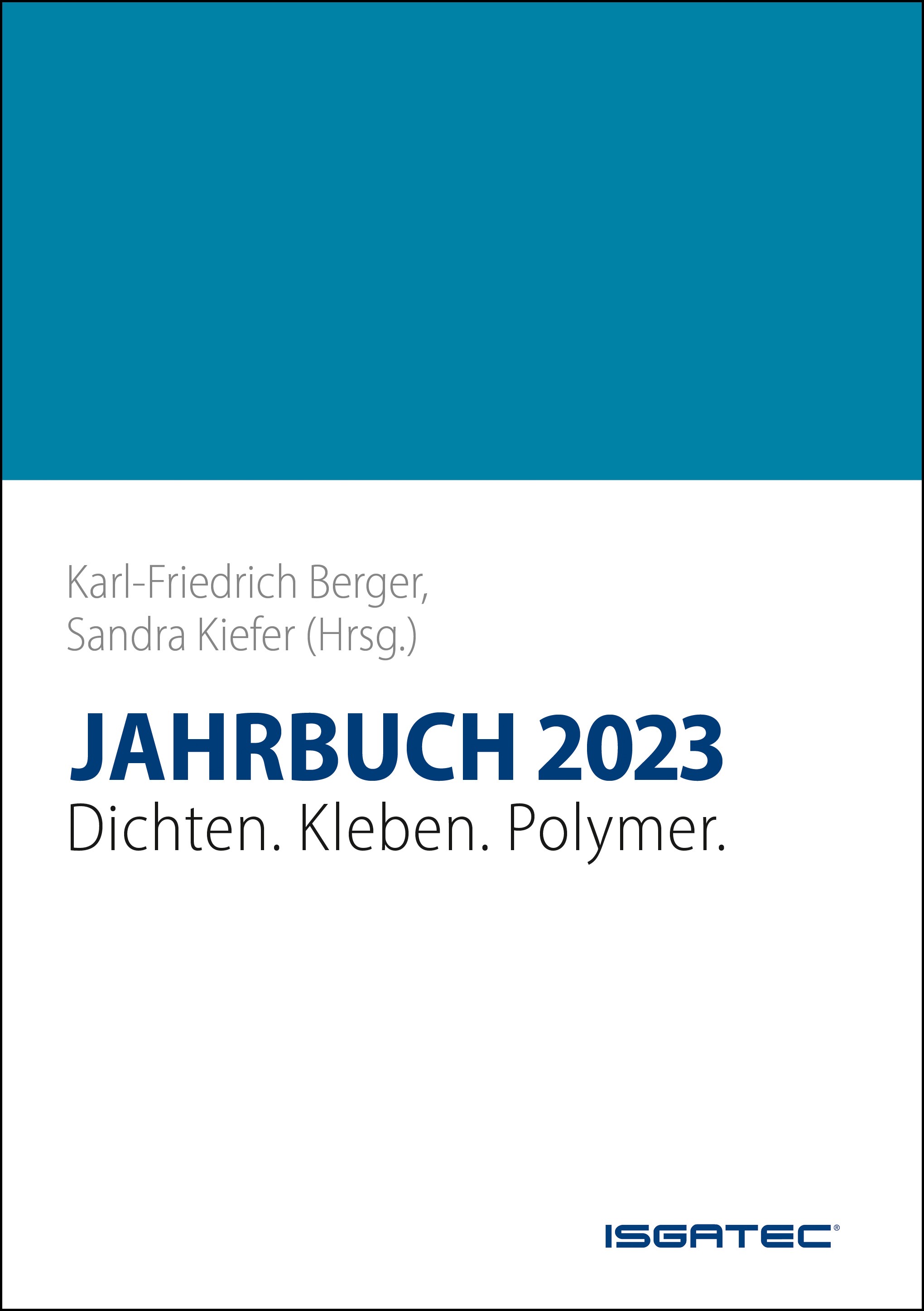 JAHRBUCH Dichten. Kleben. Polymer. 2023