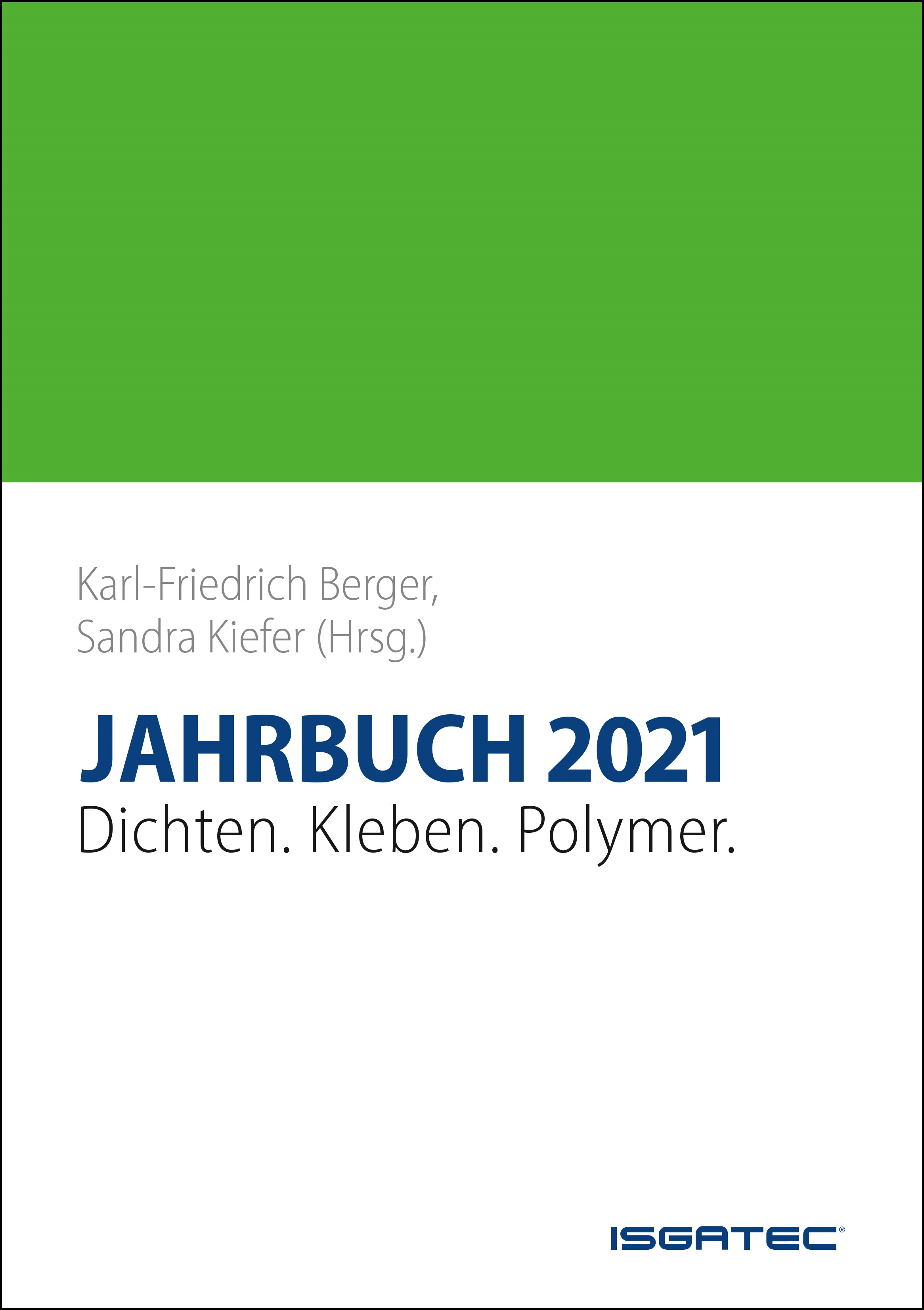 JAHRBUCH Dichten. Kleben. Polymer. 2021