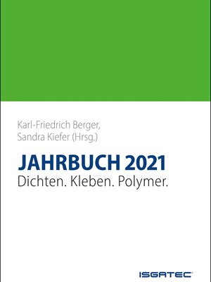 JAHRBUCH 2021 Dichten. Kleben. Polymer.