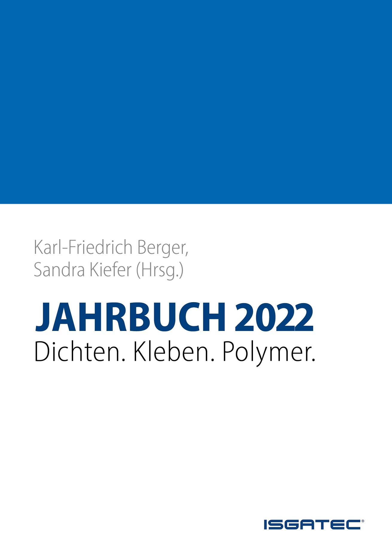 JAHRBUCH Dichten. Kleben. Polymer. 2022