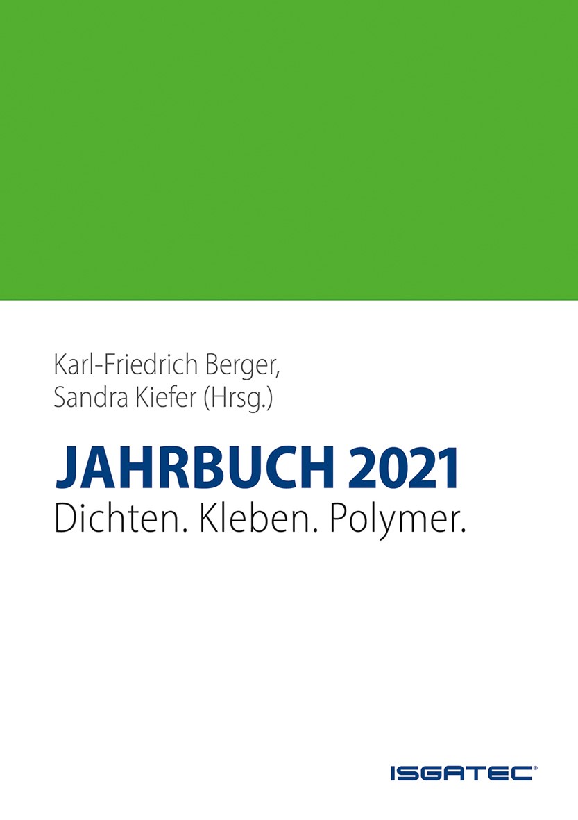  JAHRBUCH Dichten. Kleben. Polymer. 2021