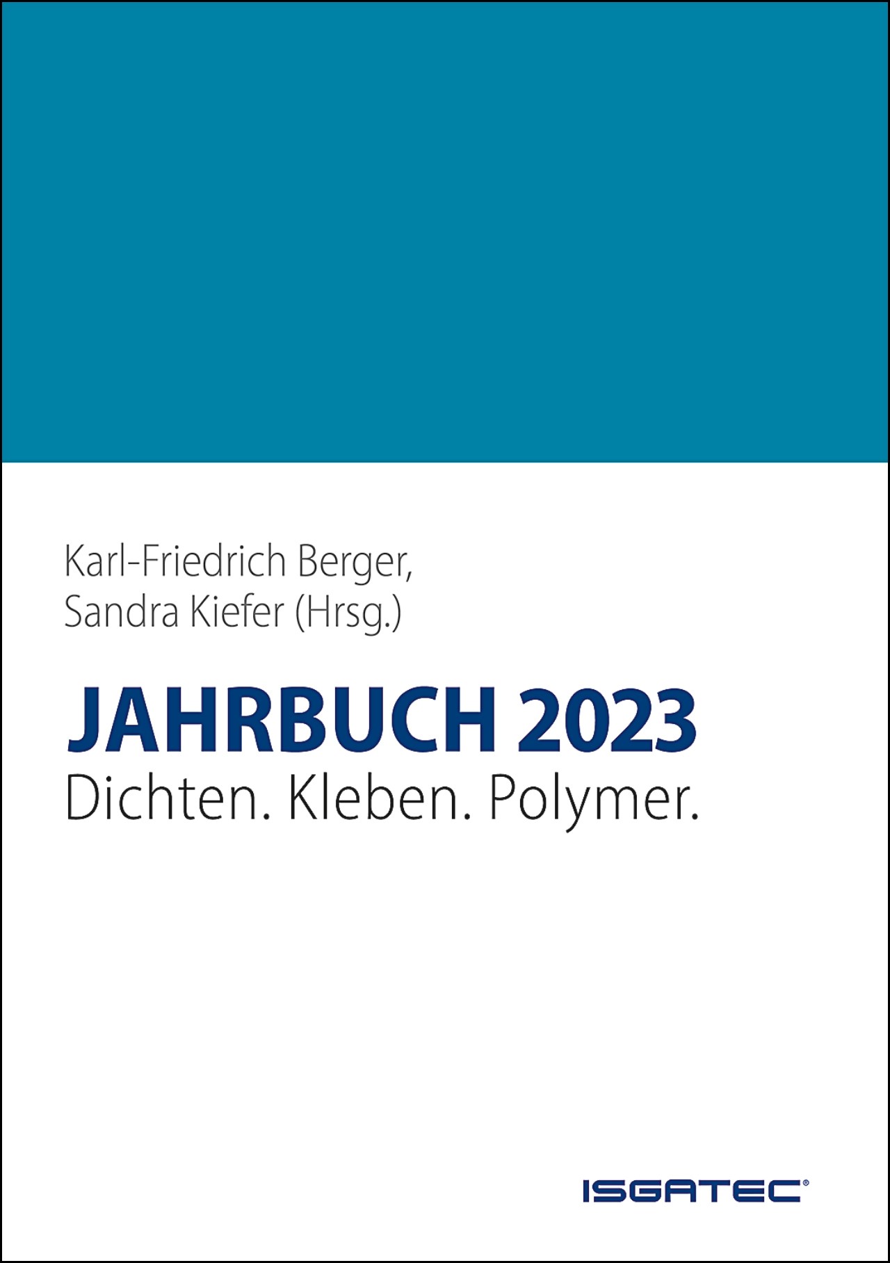 JAHRBUCH Dichten. Kleben. Polymer. 2023*