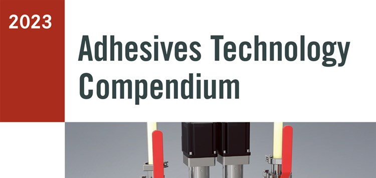 Adhesives Technology Compendium 2023