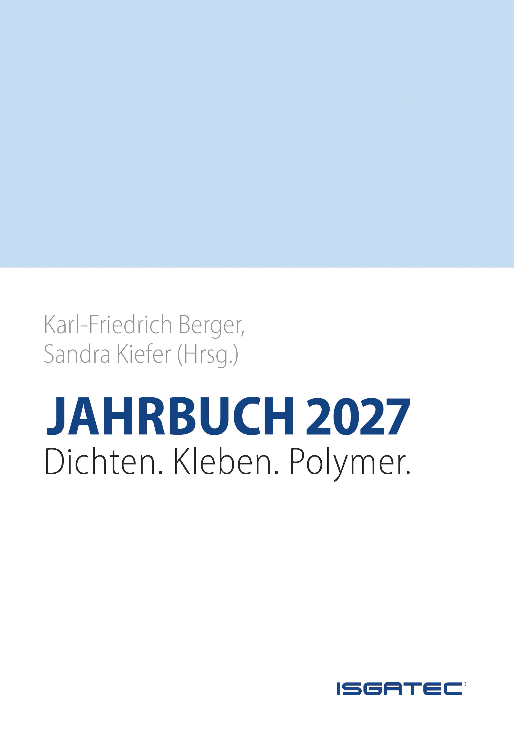 JAHRBUCH 2027 Dichten. Kleben. Polymer.