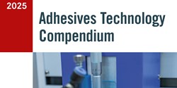 Adhesives Technology Compendium 2025